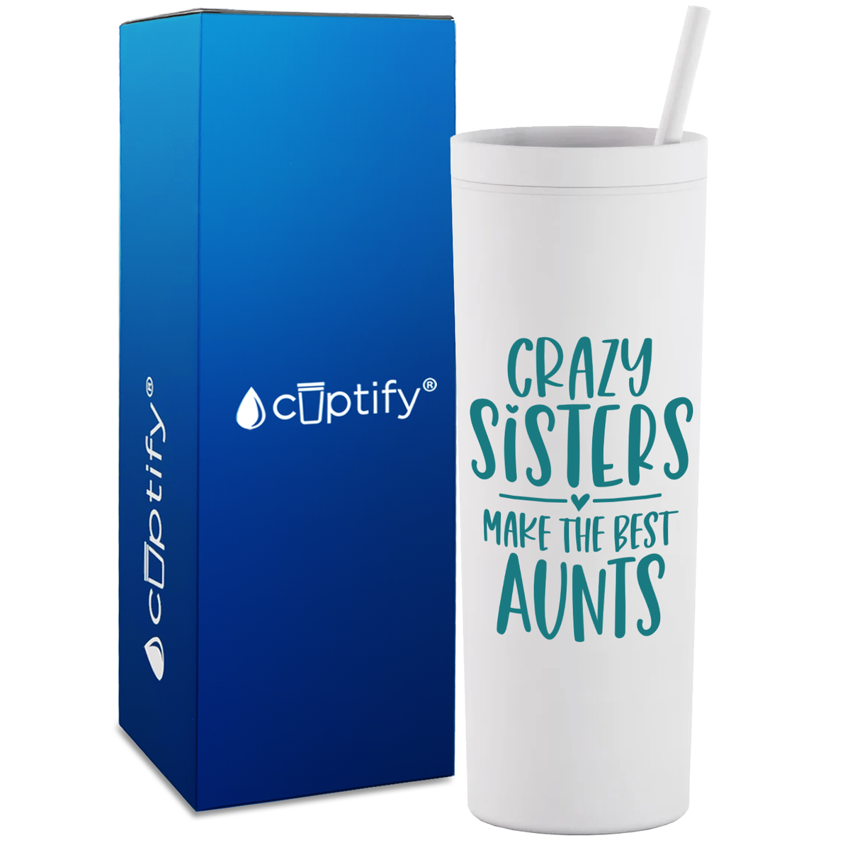 Crazy Sisters Make the Best Aunt on 18oz Acrylic Skinny Tumbler