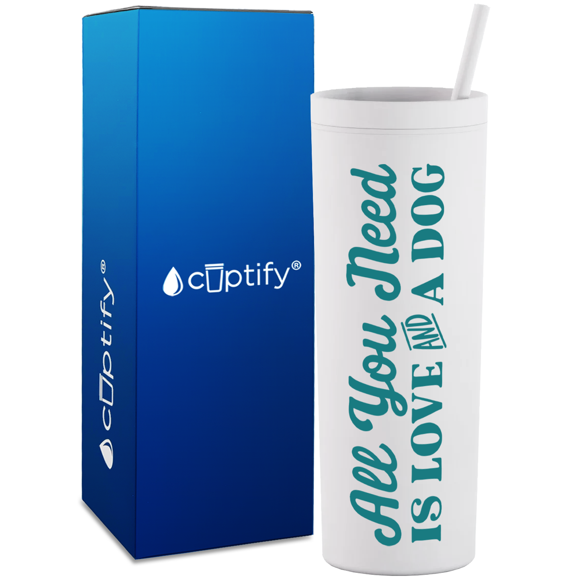 All You Need is Love and a Dog on 18oz Acrylic Skinny Tumbler