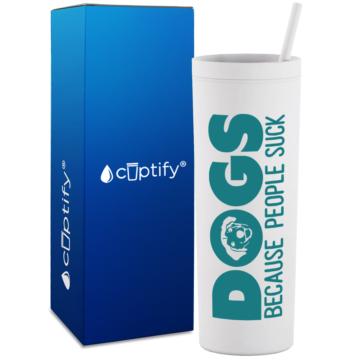 Dogs Because People Suck on 18oz Acrylic Skinny Tumbler