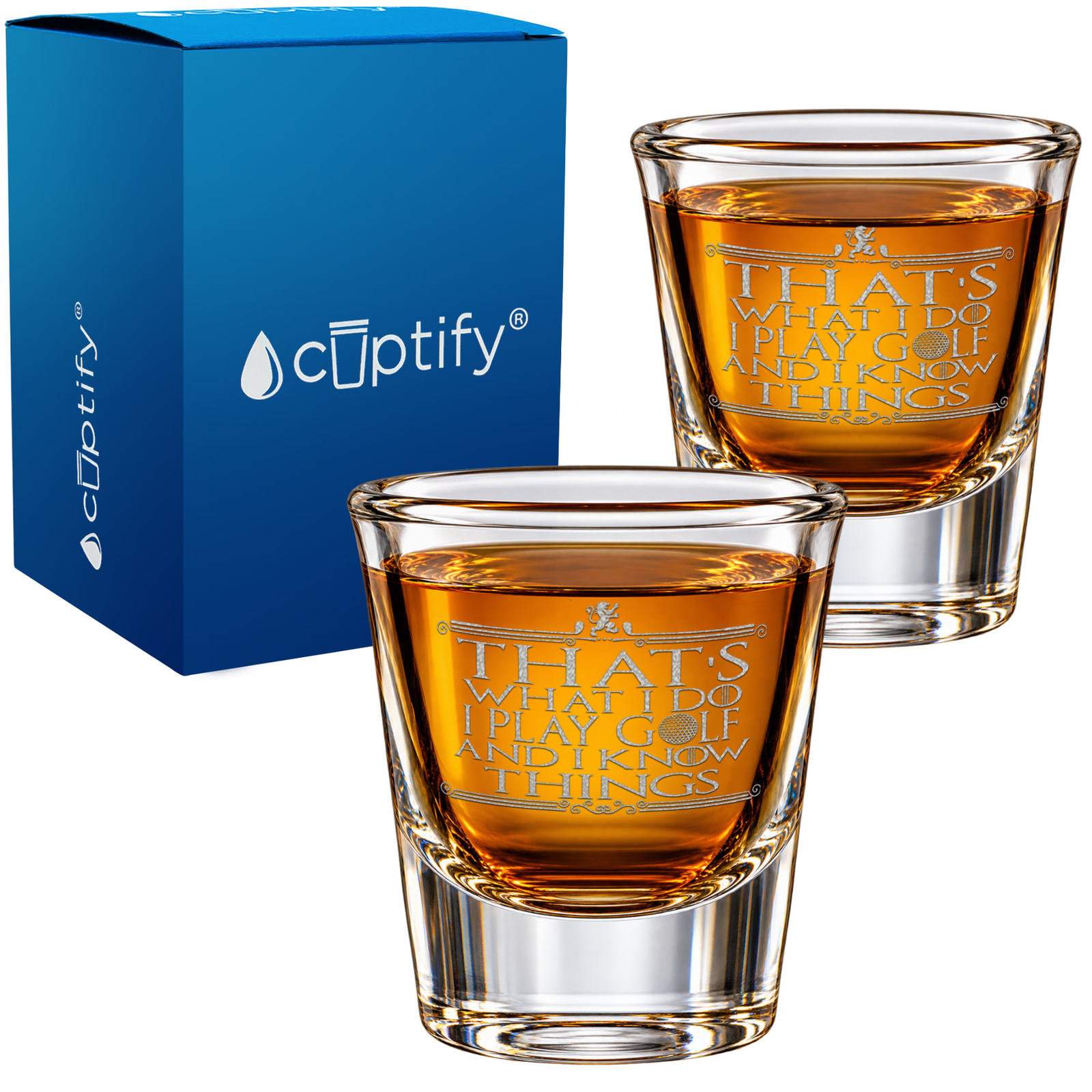 That's What I Do I play Golf and I know Things Shot Glass