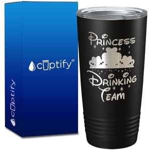 Princess Drinking Team on 20oz Tumbler