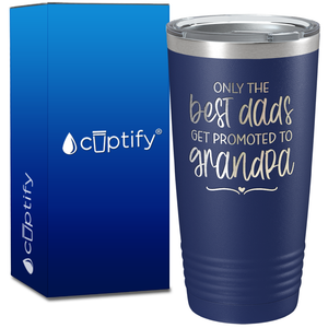 Only The Best Dads 20oz Tumbler