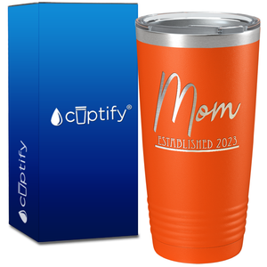 Mom Established 2023 20oz Tumbler