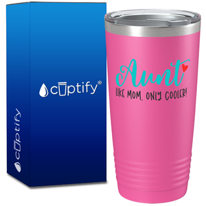 Auntie Like Mom on 20oz Tumbler