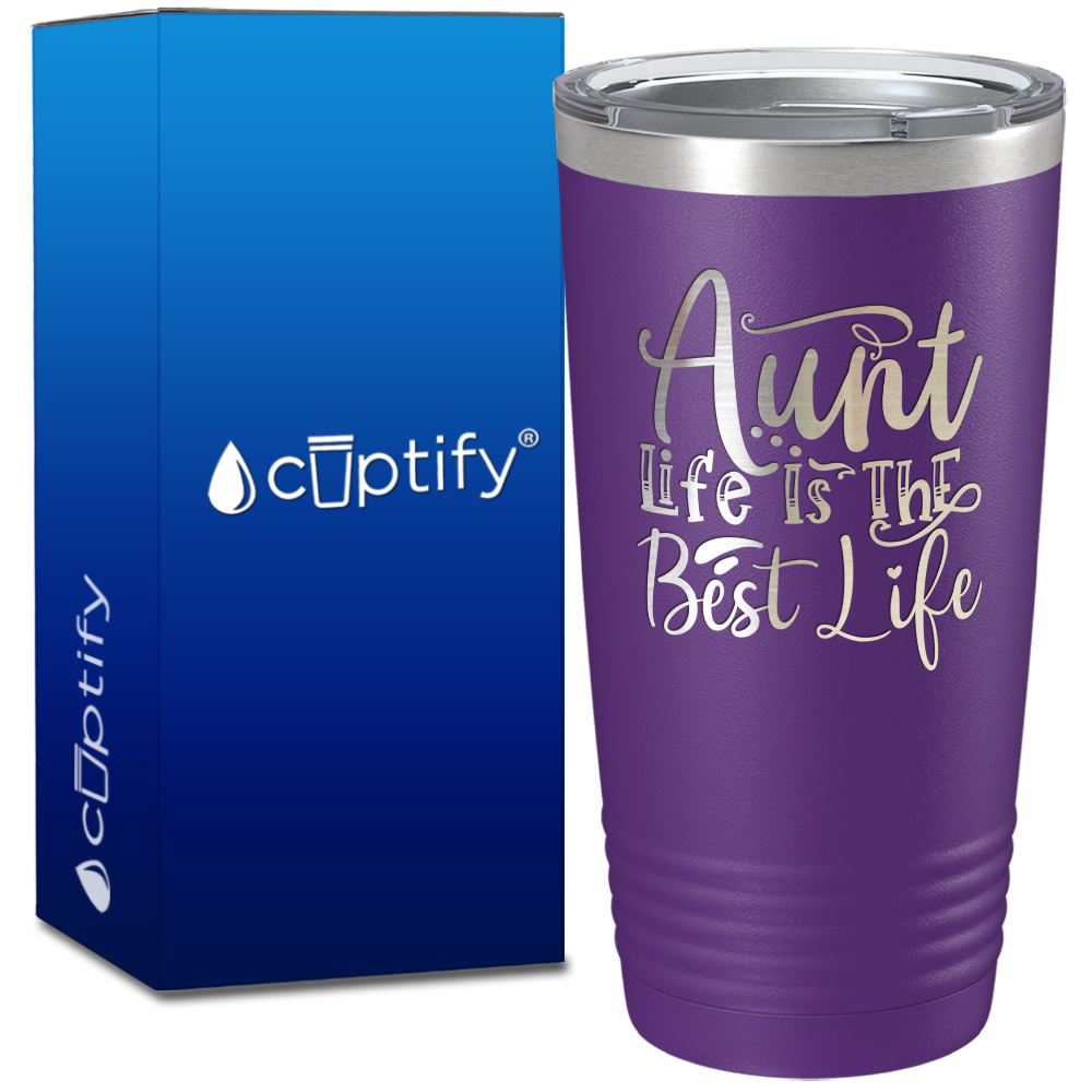Aunt Life Is The Best Life on 20oz Tumbler