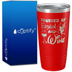 Powered by Fairydust and Wine on 20oz Tumbler