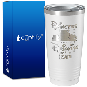 Princess Drinking Team on 20oz Tumbler