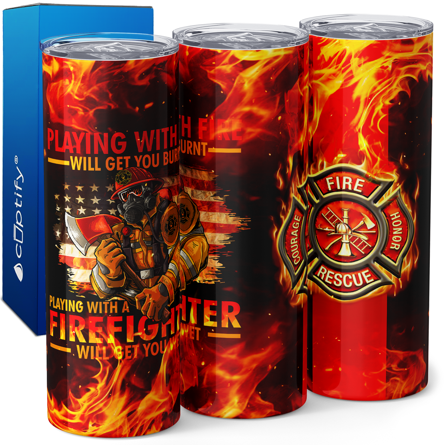 Playing with Fire will get you Burnt 20oz Skinny Tumbler