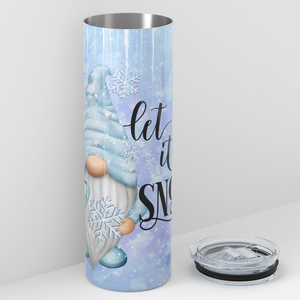 Let it Snow Gnomes Christmas 20oz Skinny Tumbler