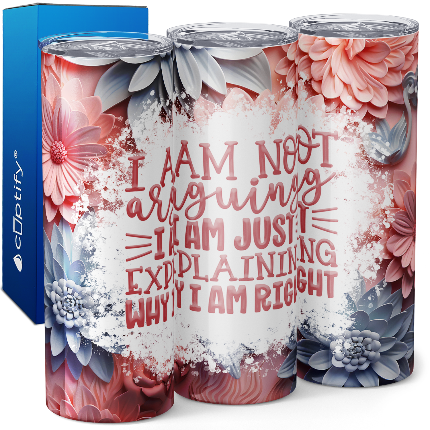 I am Not Arguing Funny 20oz Skinny Tumbler