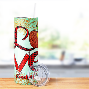 Love Teacher Life 20oz Skinny Tumbler