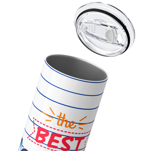 The Best Teacher Ever 20oz Skinny Tumbler