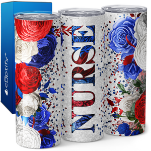 Nurse with Red White and Blue Flowers 20oz Skinny Tumbler