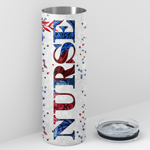Nurse with Red White and Blue Flowers 20oz Skinny Tumbler