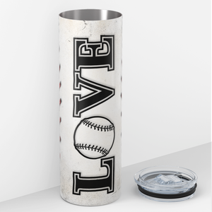 Baseball Love Ball 20oz Skinny Tumbler