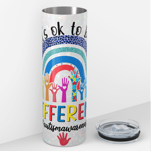 Its Ok to be Different 20oz Skinny Tumbler