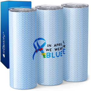 In April we Wear Blue 20oz Skinny Tumbler