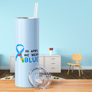 In April we Wear Blue 20oz Skinny Tumbler