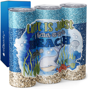 Life is Just Better at the Beach 20oz Skinny Tumbler