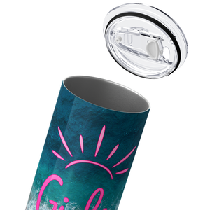 Girls Just wanna Have Sun 20oz Skinny Tumbler