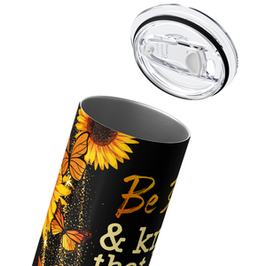 Be Still and Know that I am Gold 20oz Skinny Tumbler