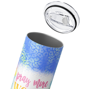 Pray More Worry Less 20oz Skinny Tumbler