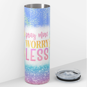 Pray More Worry Less 20oz Skinny Tumbler