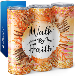 Walk by Faith 20oz Skinny Tumbler