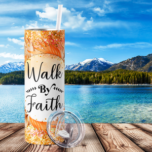 Walk by Faith 20oz Skinny Tumbler