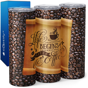 Life Begins After Coffee 20oz Skinny Tumbler