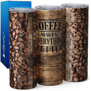 Coffe Makes Everything Better 20oz Skinny Tumbler