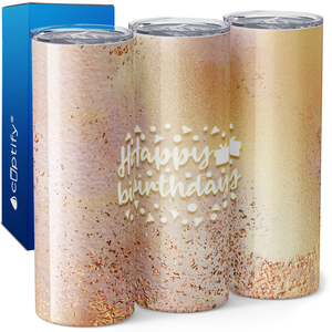 Happy Birthday with Rose Gold 20oz Skinny Tumbler