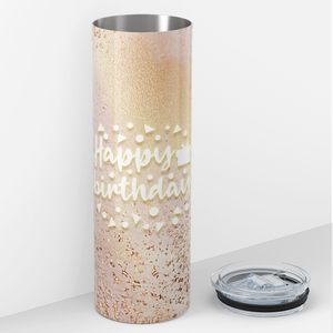 Happy Birthday with Rose Gold 20oz Skinny Tumbler