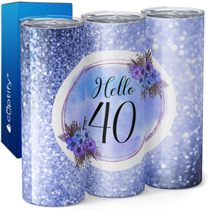 Hello 40 on Blue Glitter 20oz Skinny Tumbler