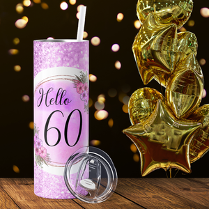 Hello 60 on Fuchsia Glitter 20oz Skinny Tumbler