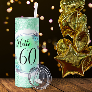 Hello 60 on Green Glitter 20oz Skinny Tumbler