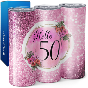 Hello 50 on Pink Glitter 20oz Skinny Tumbler