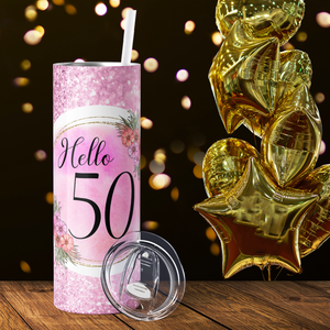 Hello 50 on Pink Glitter 20oz Skinny Tumbler