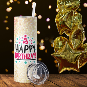 Happy Birthday on Pink Gold Glitter 20oz Skinny Tumbler