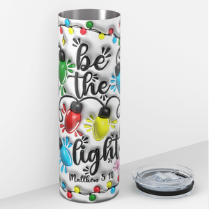 Be the Light 20oz Skinny Tumbler