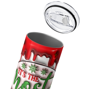 It's the Most Wonderful Time of the Year 20oz Skinny Tumbler