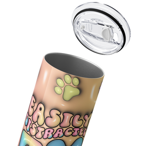 Easily Distracted by Dogs 20oz Skinny Tumbler