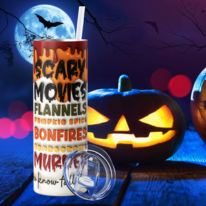 Scary Movies Flannels Pumpkin Spice Bonfires Scarecrows Murder 20oz Skinny Tumbler