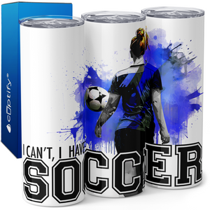 I Can't I Have Soccer on Blue Splash 20oz Skinny Tumbler