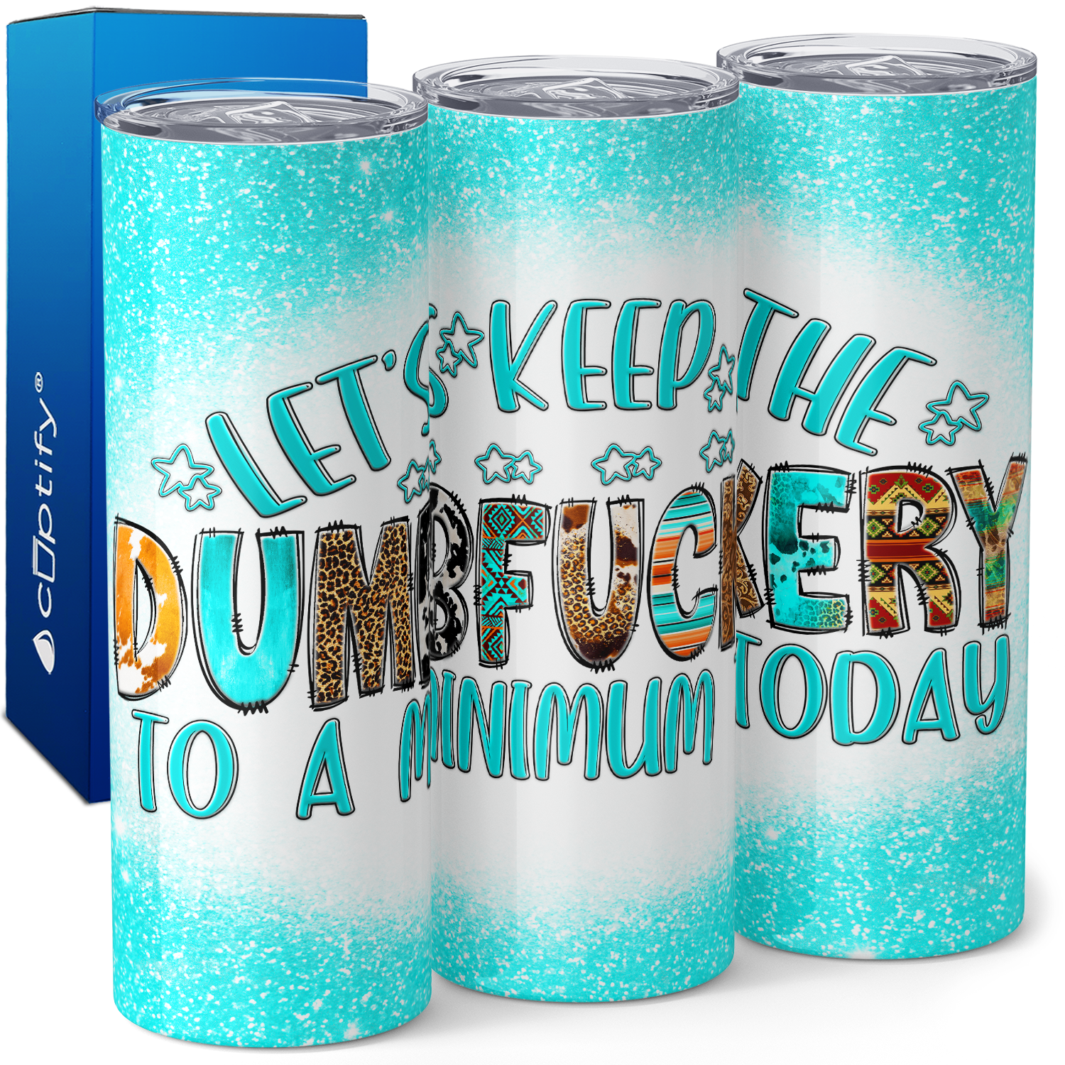 Lets Keep the Dumbruckery to a Minmum Today 20oz Skinny Tumbler