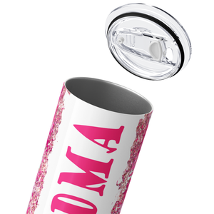 Grandma Pink 20oz Skinny Tumbler