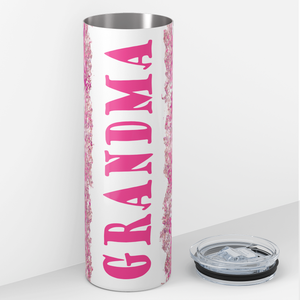 Grandma Pink 20oz Skinny Tumbler