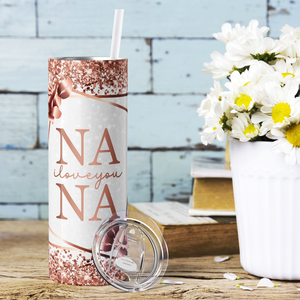 Nana I Love You Rose Gold 20oz Skinny Tumbler