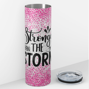 Stronger than the Storm Breast Cancer 20oz Skinny Tumbler