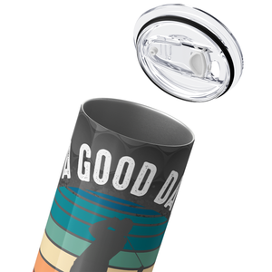 It's a Good Day to Play Golf Ombre 20oz Skinny Tumbler